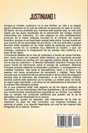 Justiniano I: Una Guía Fascinante de Justiniano el Grande y Cómo este Emperador Gobernó el Imperio Romano