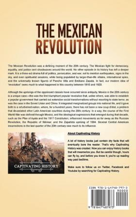 The Mexican Revolution: A Captivating Guide to the Mexican Civil War and How Pancho Villa and Emiliano Zapata Impacted Mexico