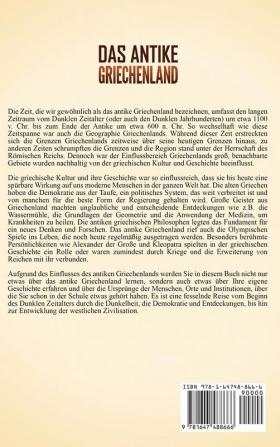 Das antike Griechenland: Ein fesselnder Führer zur griechischen Geschichte vom Dunklen Zeitalter bis zum Ende der Antike