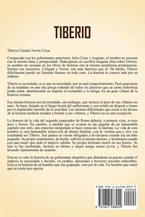 Tiberio: Una guía fascinante de la vida del segundo emperador de la antigua Roma y de cómo gobernó el Imperio romano