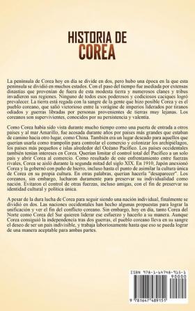 Historia de Corea: Una guía fascinante de la historia coreana con episodios como las invasiones mongolas la división en norte y sur y la guerra de Corea