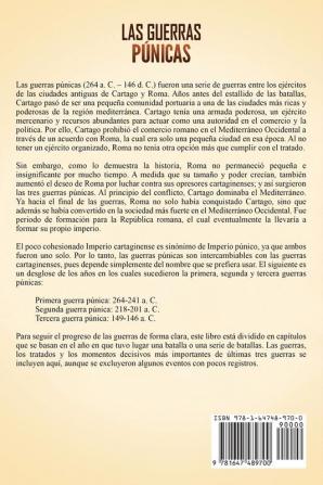 Las Guerras Púnicas: Una Guía Fascinante sobre la Primera Segunda y Tercera Guerras Púnicas entre Roma y Cartago incluyendo el Ascenso y la Caída de Aníbal Barca