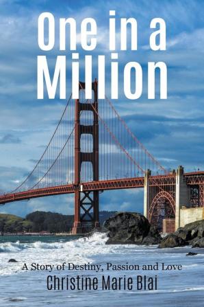 One in a Million: A Story of Destiny Passion and Love