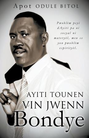 Ayiti tounen vin jwenn Bondye