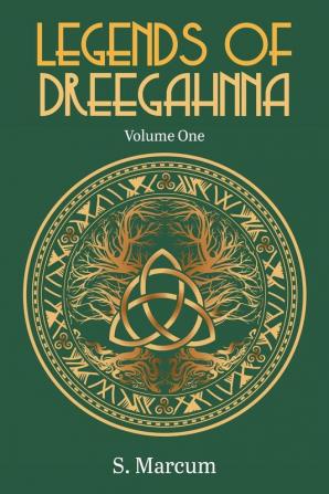 Legends Of Dreegahnna: Volume One