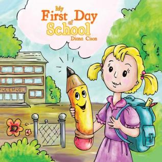 My First Day of School