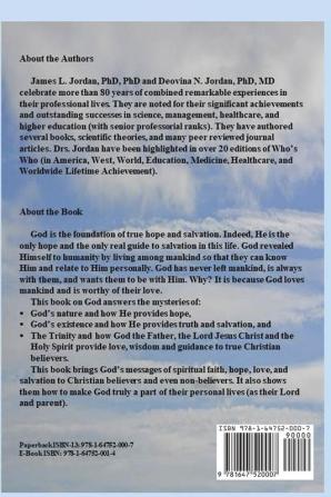 God: Answering the Mysteries of God God's Existence the Trinity and God's Love; and How to Have a Personal Relationship with God