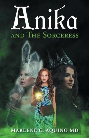 Anika and The Sorceress