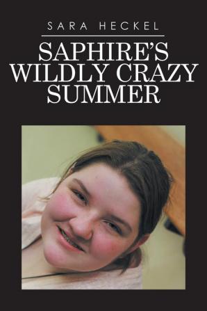 Saphire's Wildly Crazy Summer