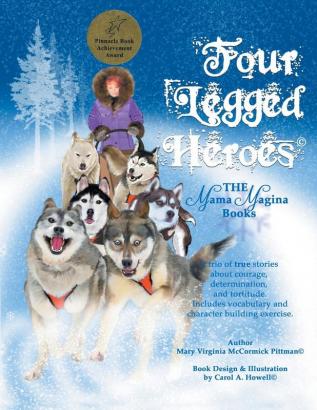 Four Legged Heroes (Mama Magina Books)