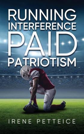 Running Interference: Paid Patriotism