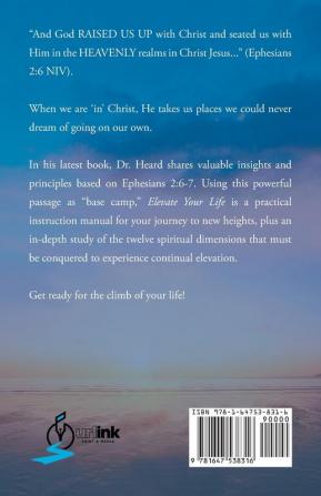 Elevate Your Life: Exercise Authority Over The Twelve Spiritual Dimensions