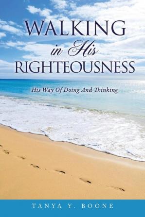 Walking In His Righteousness