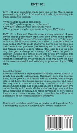 Entj 101: How To Understand Your ENTJ MBTI Personality to Plan Execute and Live Life to the Fullest