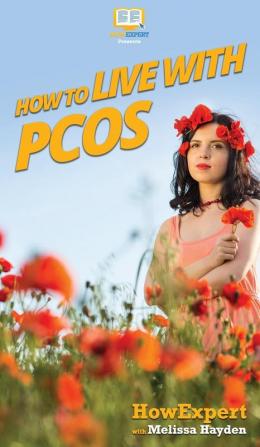 How to Live with PCOS