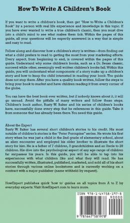 How To Write a Children's Book: Your Step By Step Guide To Writing a Children's Book