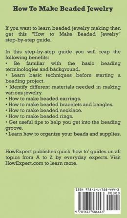 How To Make Beaded Jewelry: Your Step By Step Guide To Making Beaded Jewelry