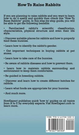 How To Raise Rabbits: Your Step By Step Guide To Raising Rabbits