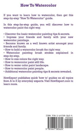 How To Watercolor: Your Step By Step Guide To Watercoloring