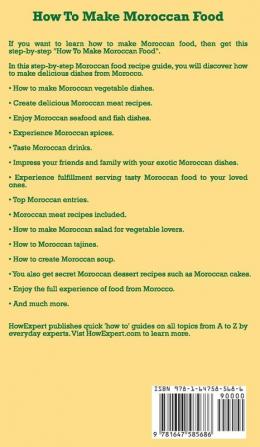 How To Make Moroccan Food: Your Step By Step Guide To Cooking Moroccan Food