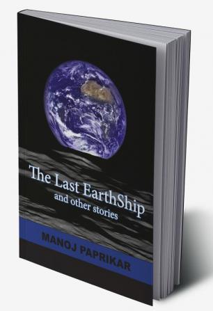 The Last EarthShip and other stories