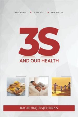 3S and our health : A short guide to a rewarding life