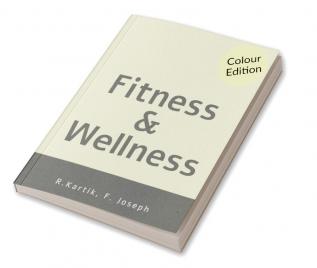 Fitness &amp; Wellness (Colour Edition)