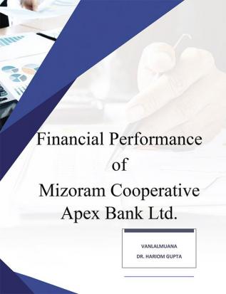 Financial Performance of Mizoram Cooperative Apex Bank Ltd.