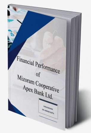 Financial Performance of Mizoram Cooperative Apex Bank Ltd.