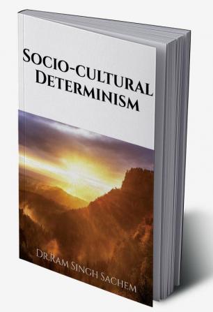 Socio-cultural Determinism