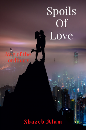 Spoils Of Love : Awe Of the Ordinary