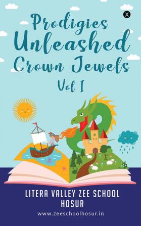 Prodigies Unleashed Crown Jewels – Vol I