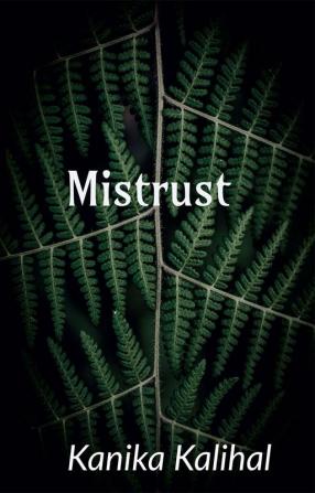 Mistrust : Journey from Obsession to Love