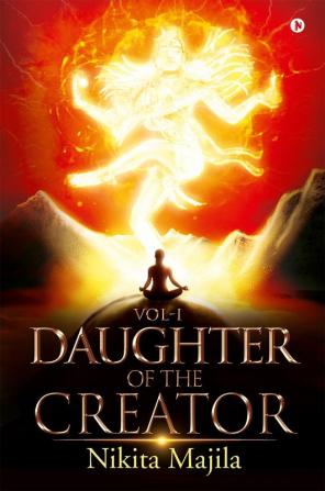 Daughter of the Creator – Vol-I