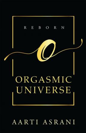 Orgasmic Universe