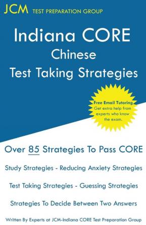 Indiana CORE French - Test Taking Strategies: Indiana CORE 055 Exam - Free Online Tutoring