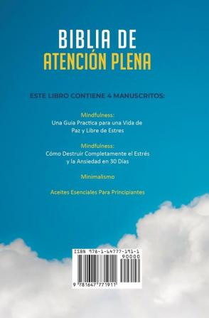 Biblia En Atencion Plena: 4 Libros En 1: Coleccion Para Principiantes Para Aliviar La Ansiedad El Estres Y Despejar La Mente Con Meditacion Minimalismo Y Aceites Esenciales