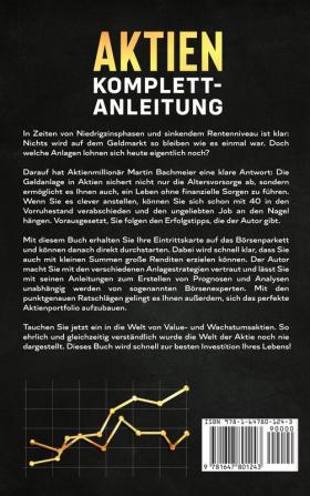 Aktien Komplett-Anleitung: Alles was Sie als Börsen-Einsteiger unbedingt über Wertpapiere wissen müssen. Genau so investieren Sie mit wenig Kapital und bauen sich ein krisensicheres Vermögen auf