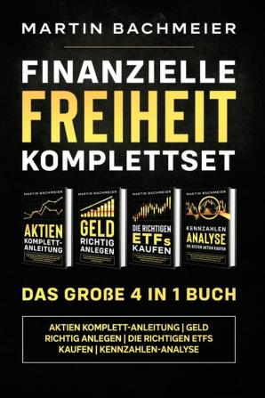 Finanzielle Freiheit Komplettset - Das gro��e 4 in 1 Buch