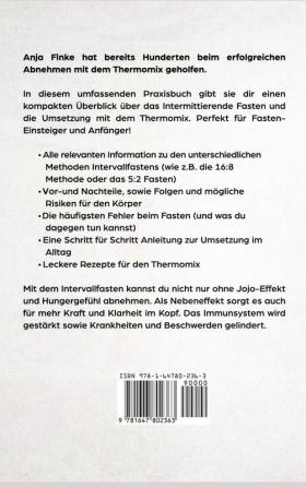 Intervallfasten auf Knopfdruck! Der Fasten-Ratgeber zum Abnehmen mit dem Thermomix. Schnell und gesund schlank werden durch Intermittierendes Fasten wie der 16