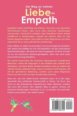 Sensible Menschen in Beziehungen: Der Weg zur wahren Liebe als Empath. So erkennst du Manipulatoren schützt dich vor toxischen Abhängigkeiten und findest endlich deinen Traumpartner