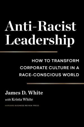 Anti-Racist Leadership