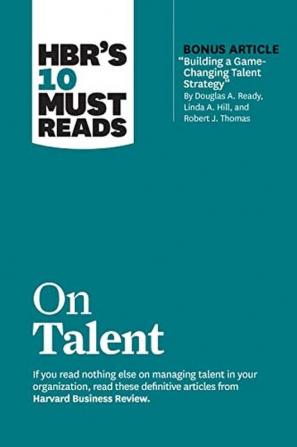 HBR's 10 Must Reads on Talent (with bonu