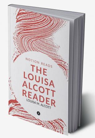 THE LOUISA ALCOTT READER