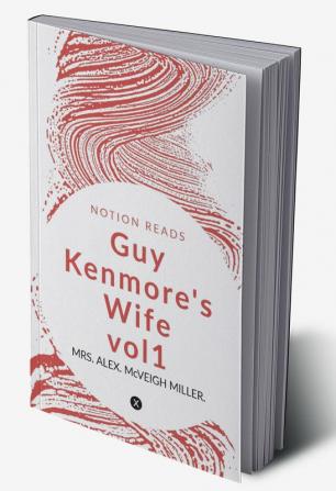 Guy Kenmore's Wife -vol1