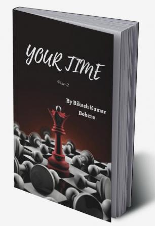 Your Time - 2 (B&amp;W Edition)