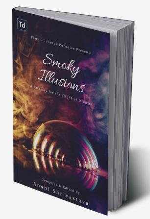 Smoky Illusions