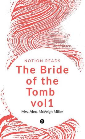 The Bride of the Tomb vol1