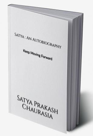 Satya : An Autobiography