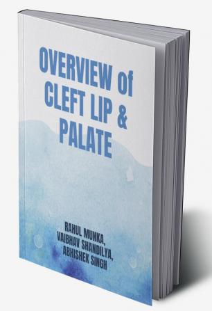 overview of cleft lip and palate : cleft lip and palate